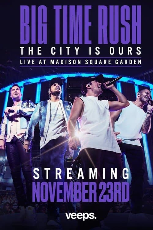 Big Time Rush: The City Is Ours - Live at Madison Square Gardenのポスター