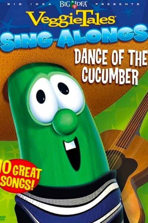 VeggieTales: Dance of the Cucumber Sing Alongのポスター