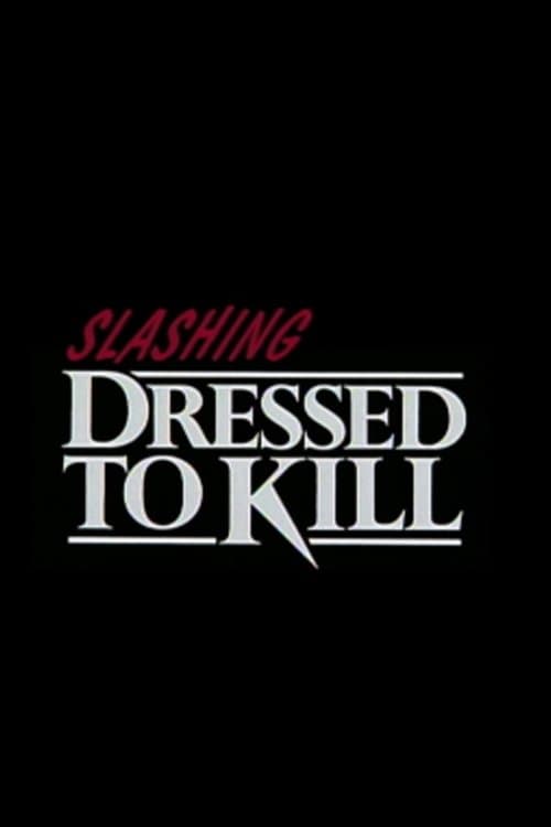 Slashing 'Dressed to Kill'のポスター