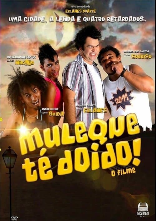 Muleque Té Doido - O Filmeのポスター