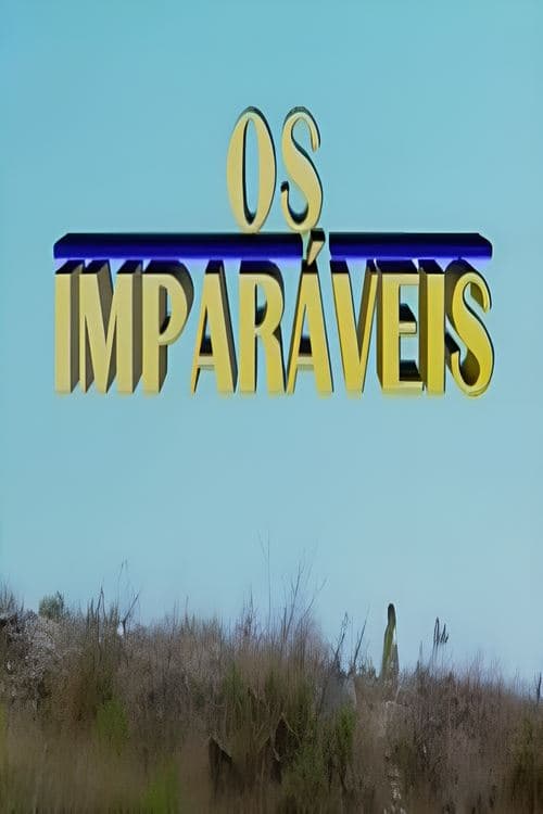 Os Imparáveisのポスター