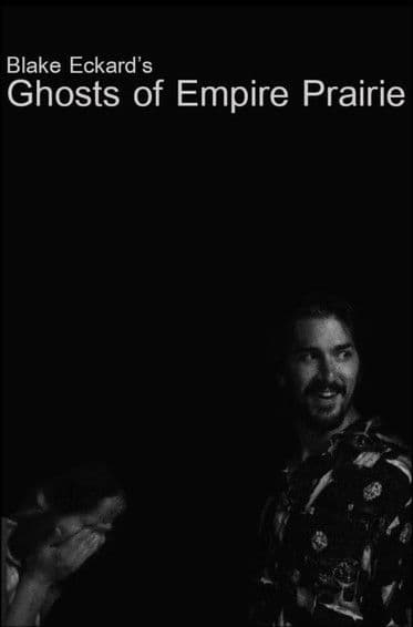 Ghosts of Empire Prairieのポスター