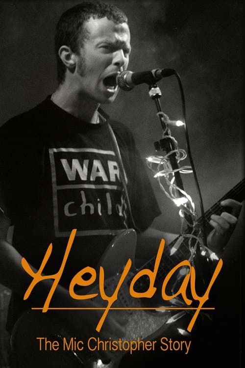 Heyday - The Mic Christopher Storyのポスター