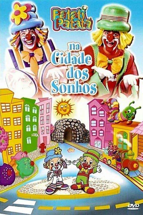 Patati Patatá - Na Cidade Dos Sonhosのポスター