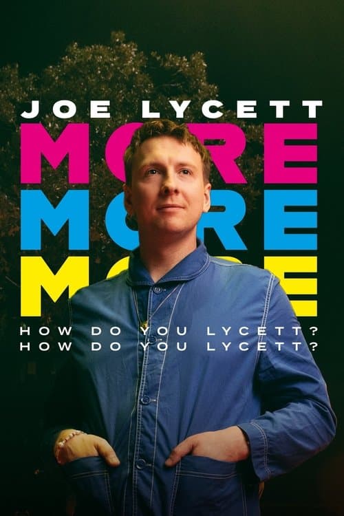 Joe Lycett: More, More, More! How Do You Lycett? How Do You Lycett?のポスター