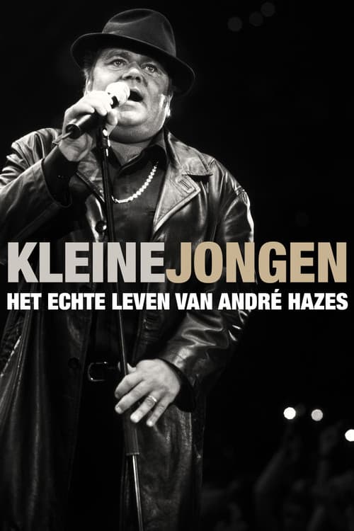 Kleine jongen: het echte leven van André Hazesのポスター