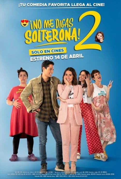 No me digas Solterona 2のポスター