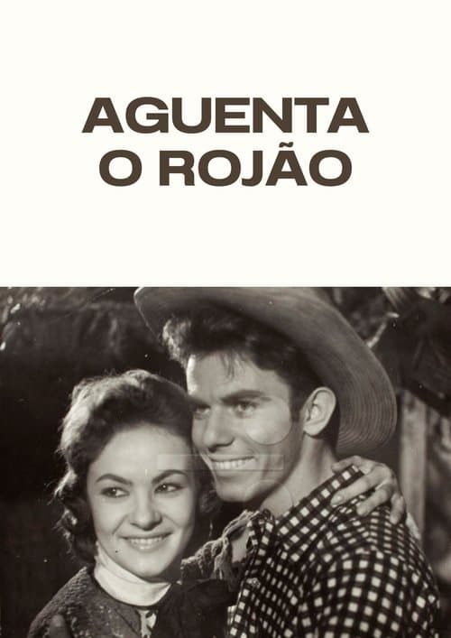 Aguenta o Rojãoのポスター