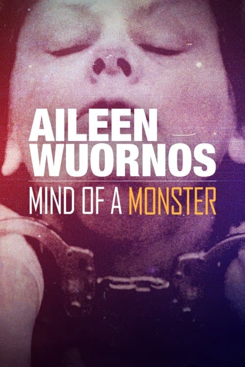 Aileen Wuornos : Mind of a Monsterのポスター