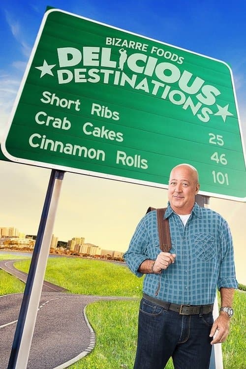 Bizarre Foods: Delicious Destinationsのポスター