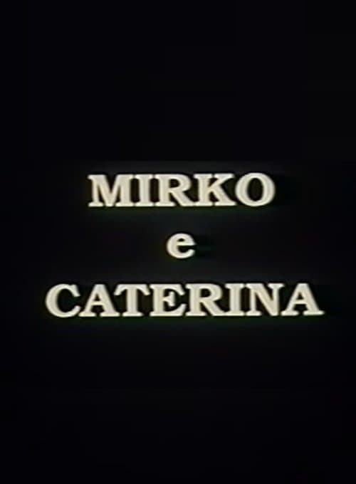 Mirko e Caterinaのポスター
