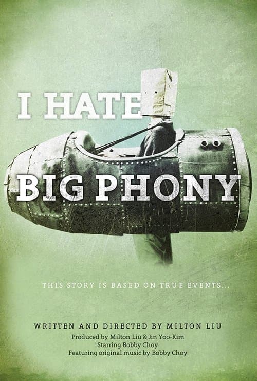I Hate Big Phonyのポスター