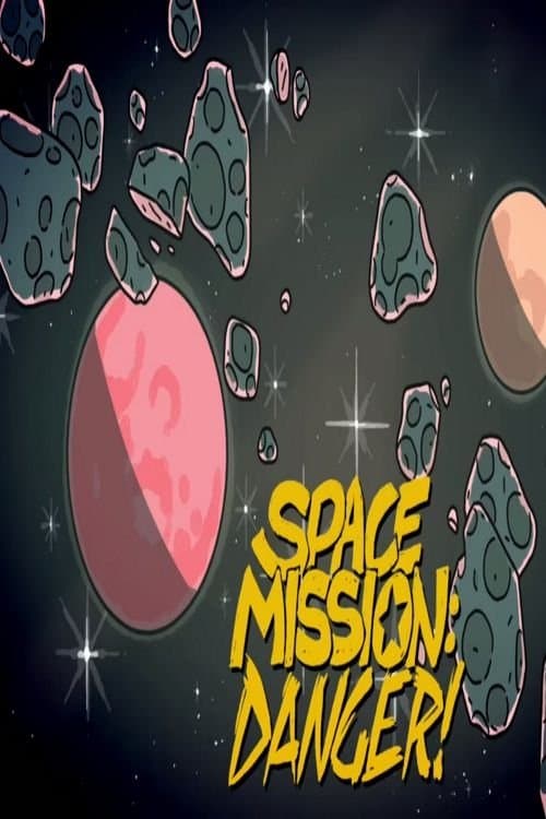 Space Mission: Danger!のポスター