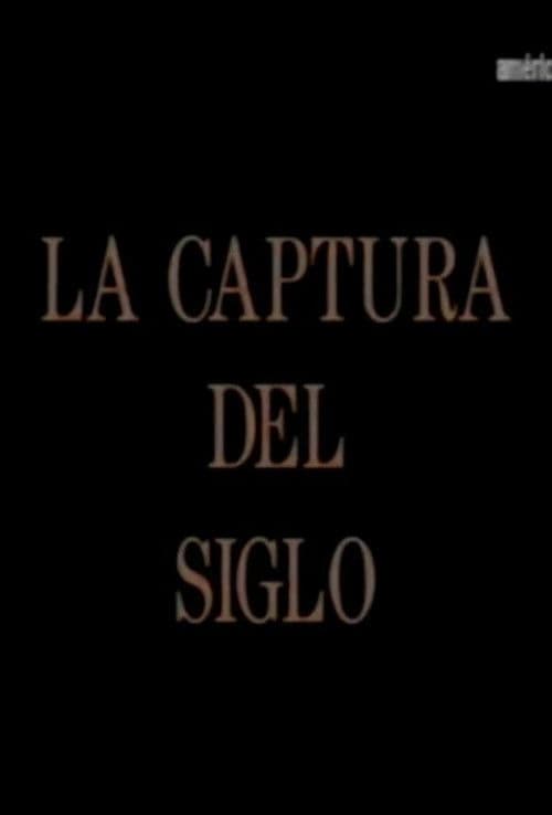 La captura del sigloのポスター