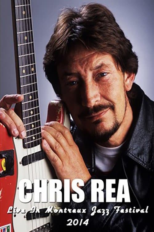 Chris Rea: Montreux Jazz Festivalのポスター