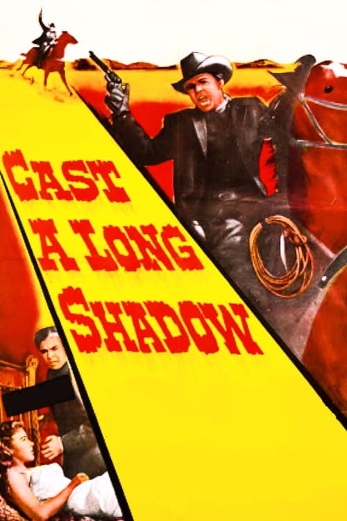 Cast a Long Shadowのポスター