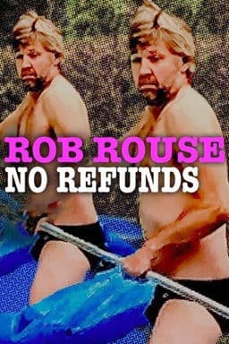 Rob Rouse: No Refundsのポスター