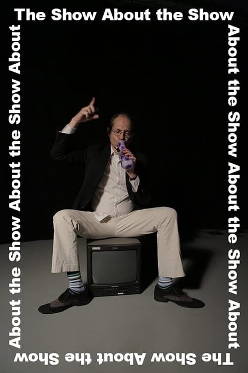 The Show About the Showのポスター