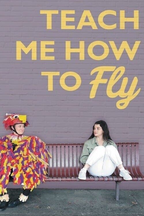 Teach Me How to Flyのポスター