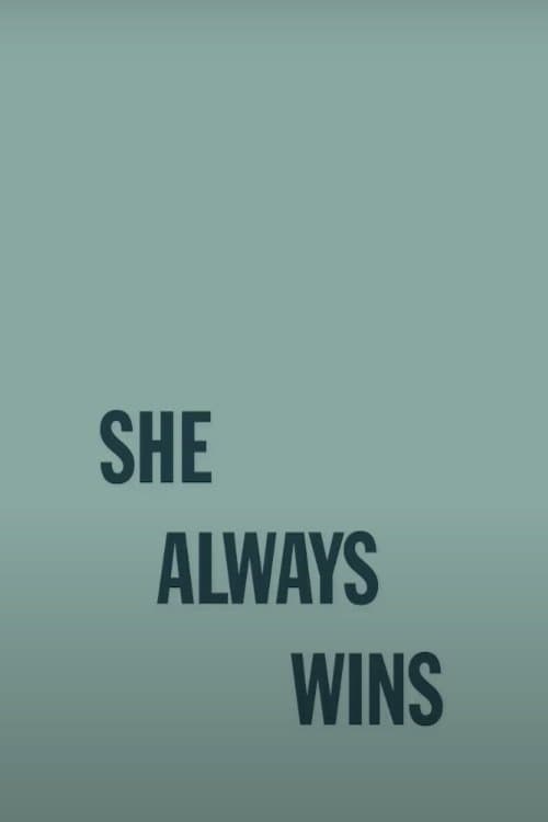 She Always Winsのポスター