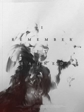 I Remember It Rainedのポスター