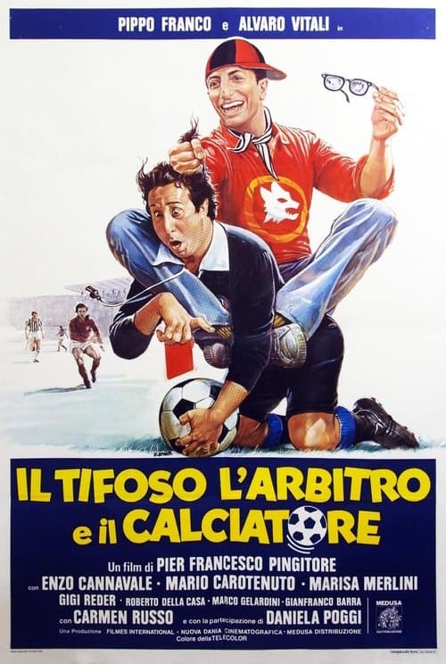Il tifoso, l'arbitro e il calciatoreのポスター