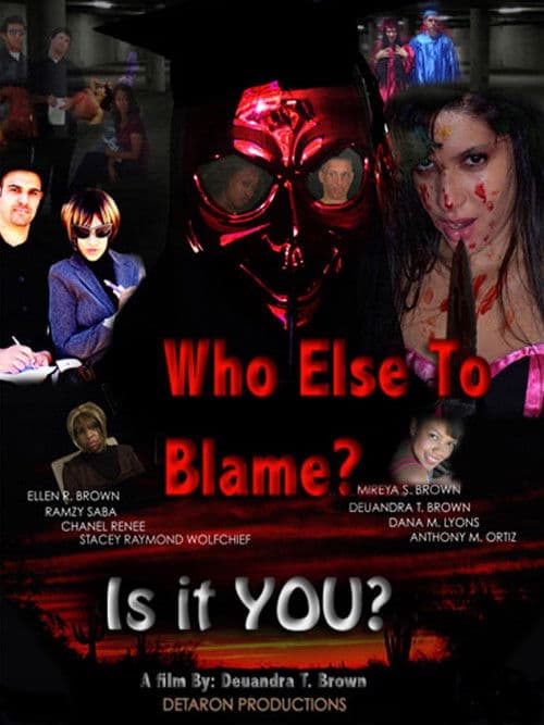 Who Else To Blame?のポスター