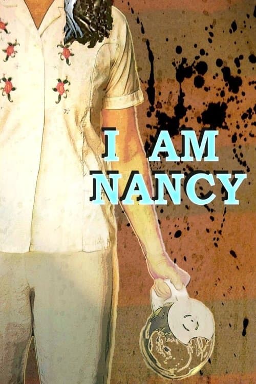 I Am Nancyのポスター
