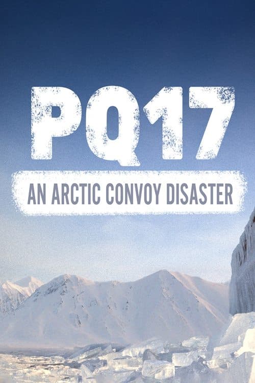 PQ17: An Arctic Convoy Disasterのポスター