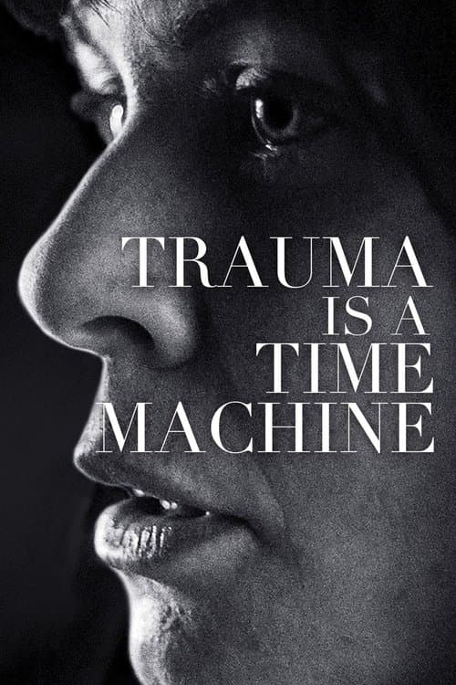 Trauma is a Time Machineのポスター