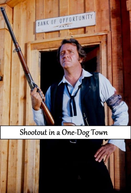 Shootout in a One-Dog Townのポスター