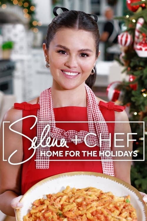 Selena + Chef: Home for the Holidaysのポスター