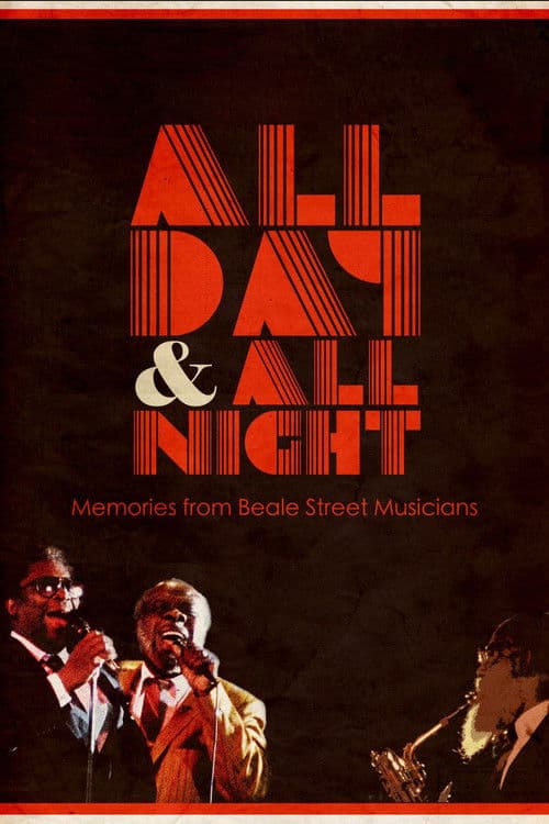 All Day and All Night: Memories from Beale Street Musiciansのポスター