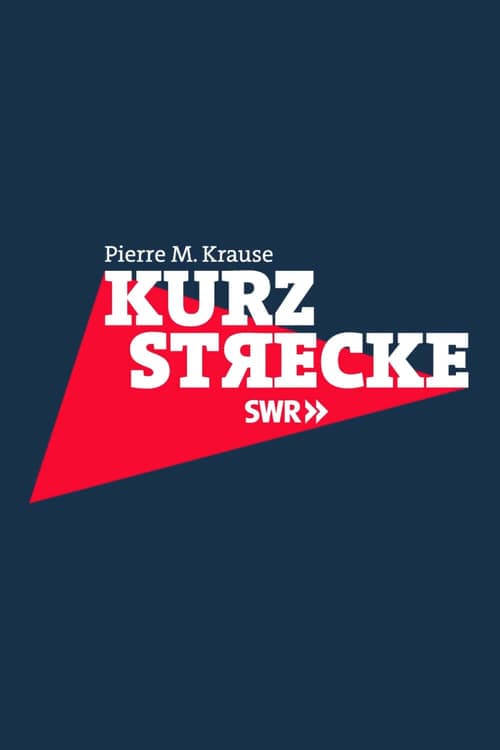 Kurzstrecke mit Pierre M. Krauseのポスター