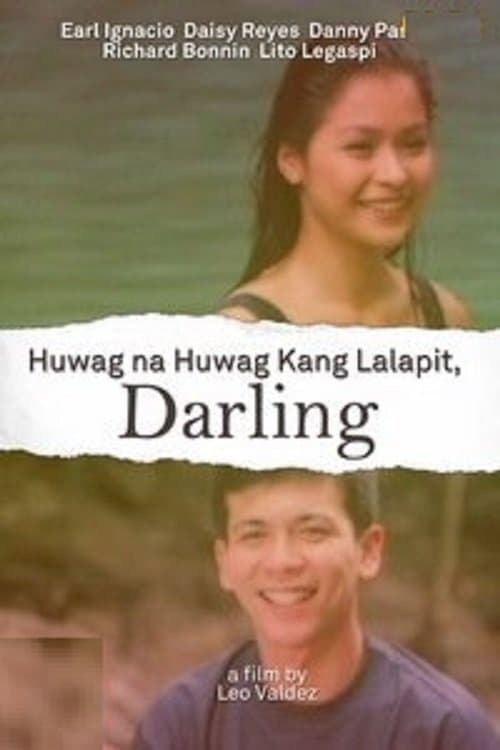 Huwag Na Huwag Kang Lalapit, Darlingのポスター