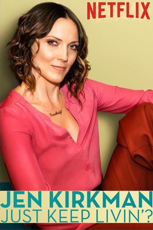 Jen Kirkman: Just Keep Livin'?のポスター