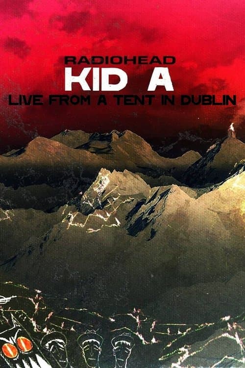 Radiohead: Live From A Tent In Dublinのポスター