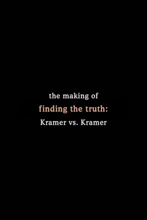 Finding the Truth: The Making of 'Kramer vs. Kramer'のポスター
