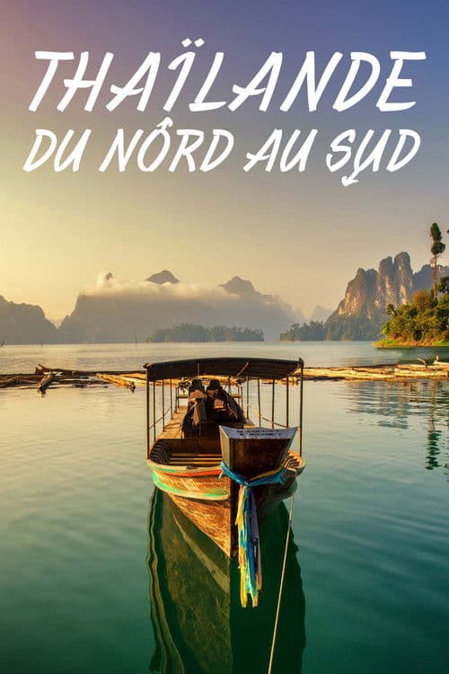 Thaïlande, du nord au sudのポスター