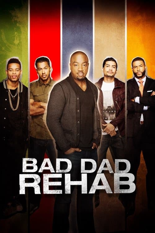 Bad Dad Rehabのポスター