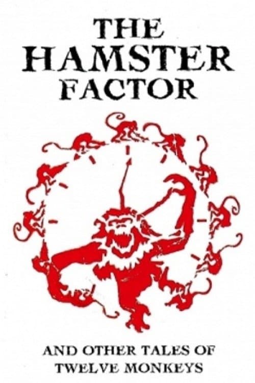 The Hamster Factor and Other Tales of 'Twelve Monkeys'のポスター