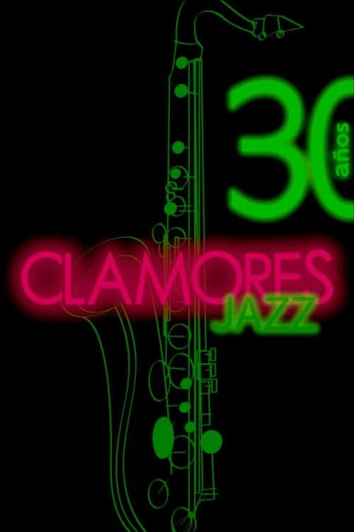 Clamores Jazz: treinta años de músicaのポスター