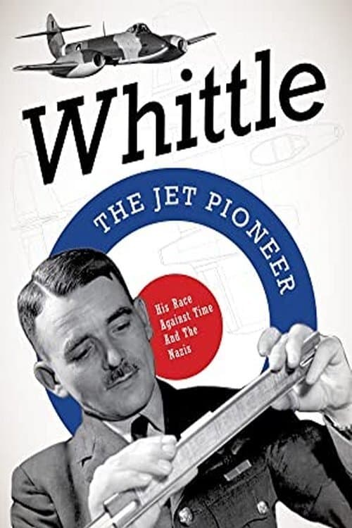 Whittle: The Jet Pioneerのポスター