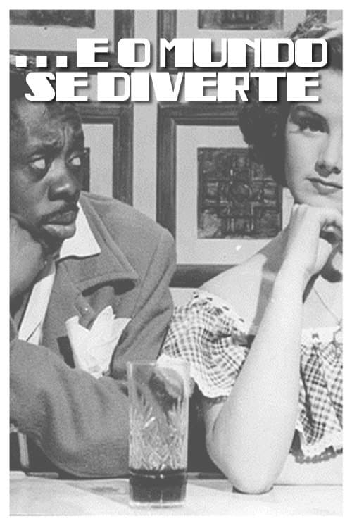 ... E O Mundo Se Diverteのポスター