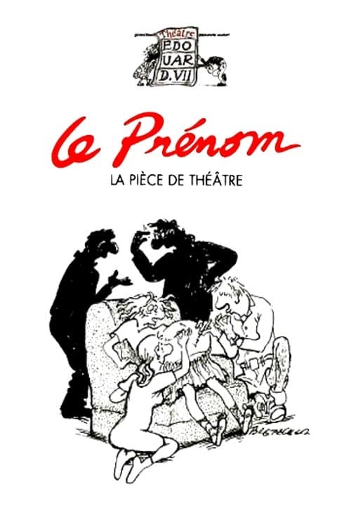 Le Prénom : la pièce de théâtreのポスター