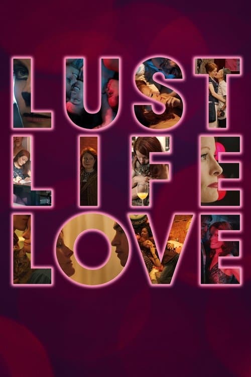 Lust Life Loveのポスター