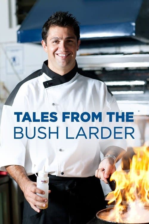 Tales From the Bush Larderのポスター