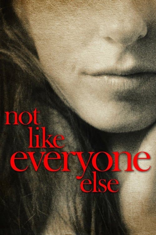 Not Like Everyone Elseのポスター