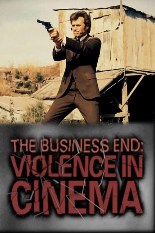 The Business End: Violence in Cinemaのポスター