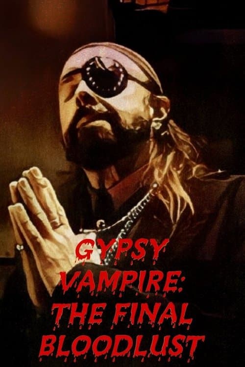 Gypsy Vampire: The Final Bloodlustのポスター